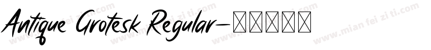 Antique Grotesk Regular字体转换